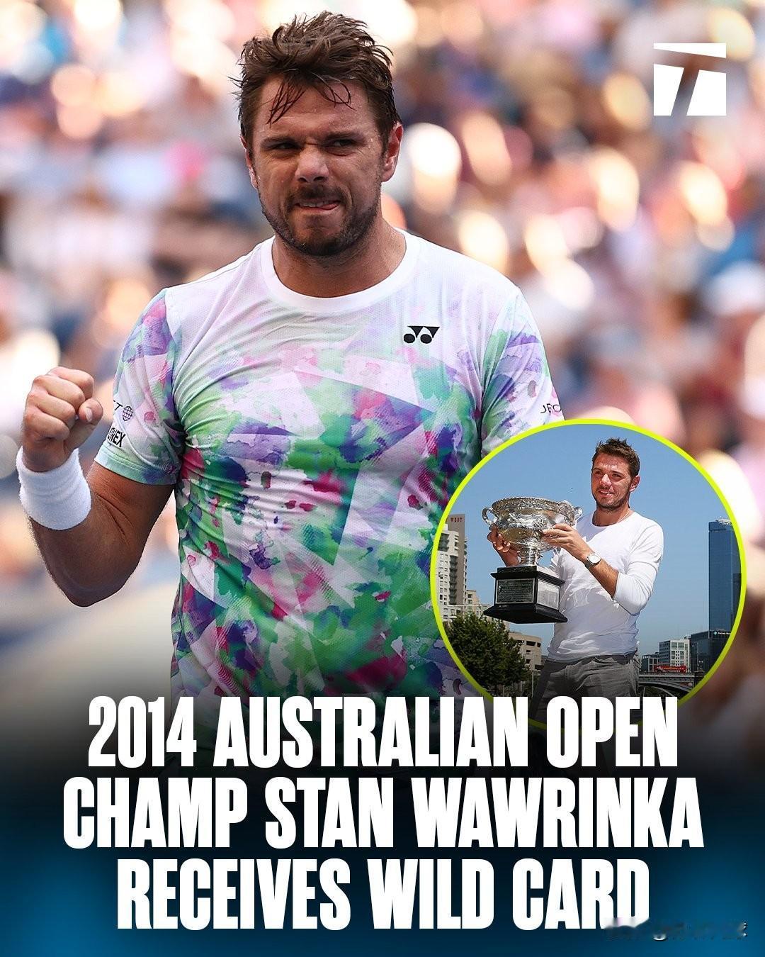 2014赛会冠军瓦林卡，在他的最后一个职业赛季收获澳网外卡。恭喜四蛋。期待最