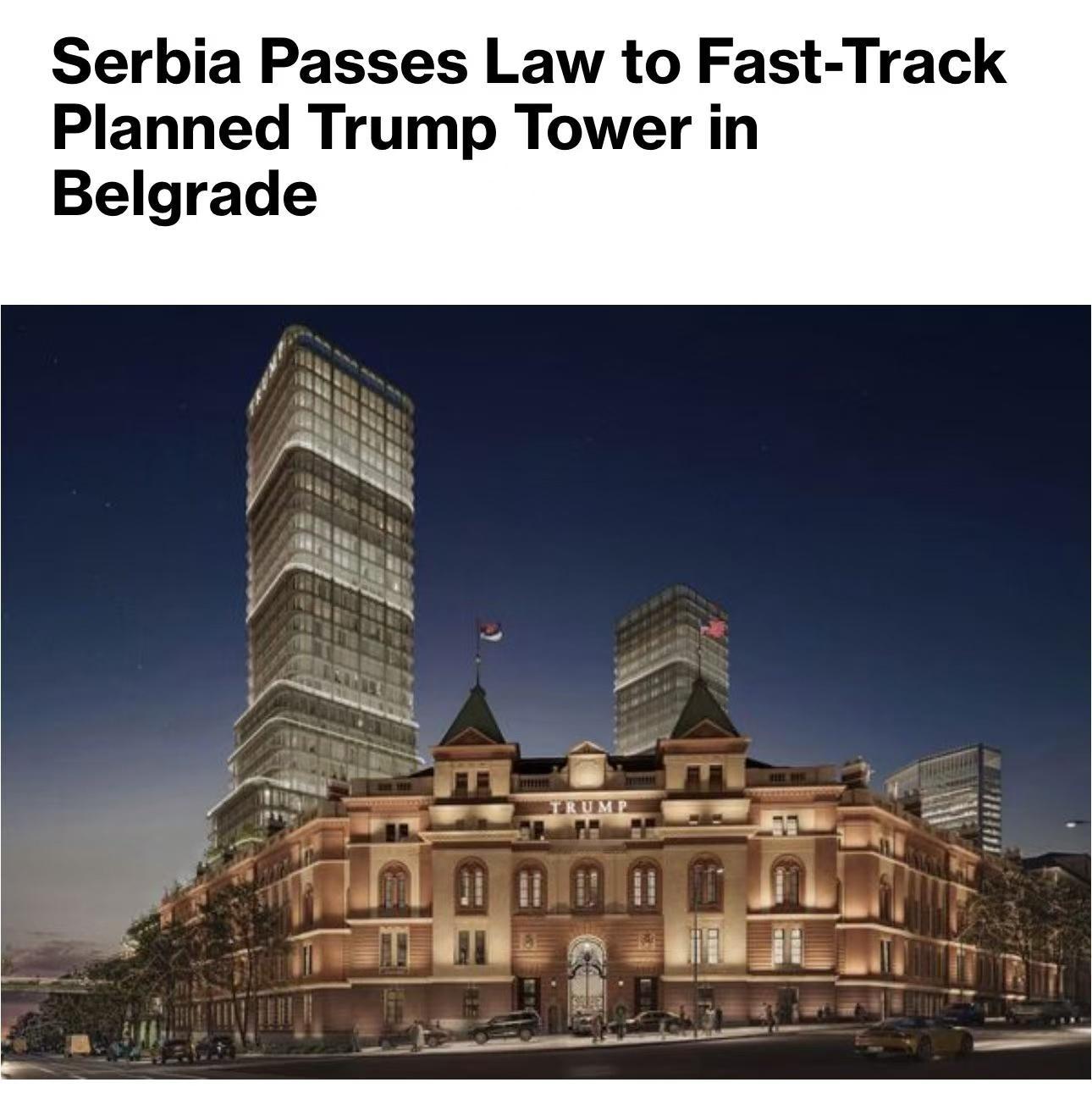 塞尔维亚议会批准了位于贝尔格莱德的特朗普酒店大厦建没项目，引发争议的是，项目要拆