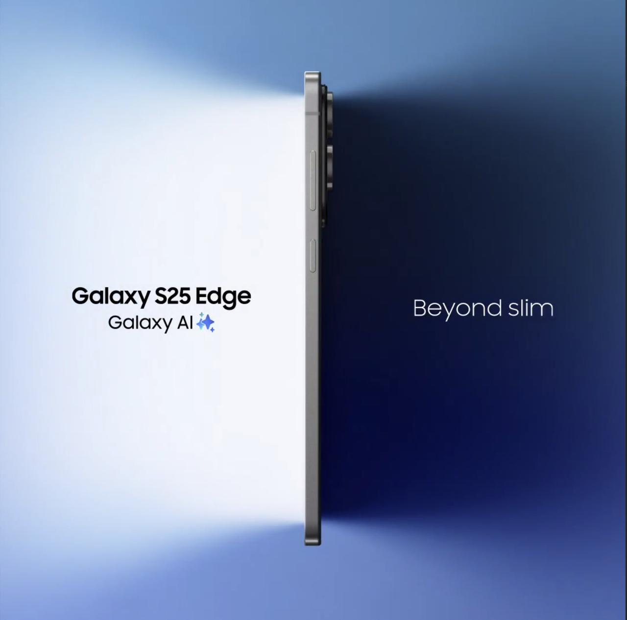 三星发布GalaxyS25Edge：史上最薄Galaxy手机，搭载200MP