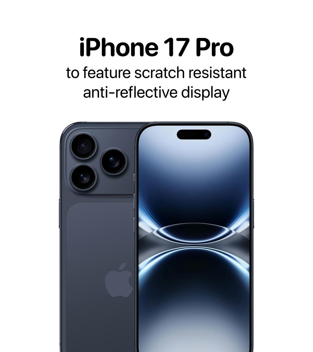 据爆料，iPhone17Pro和iPhone17ProMax将配备防刮