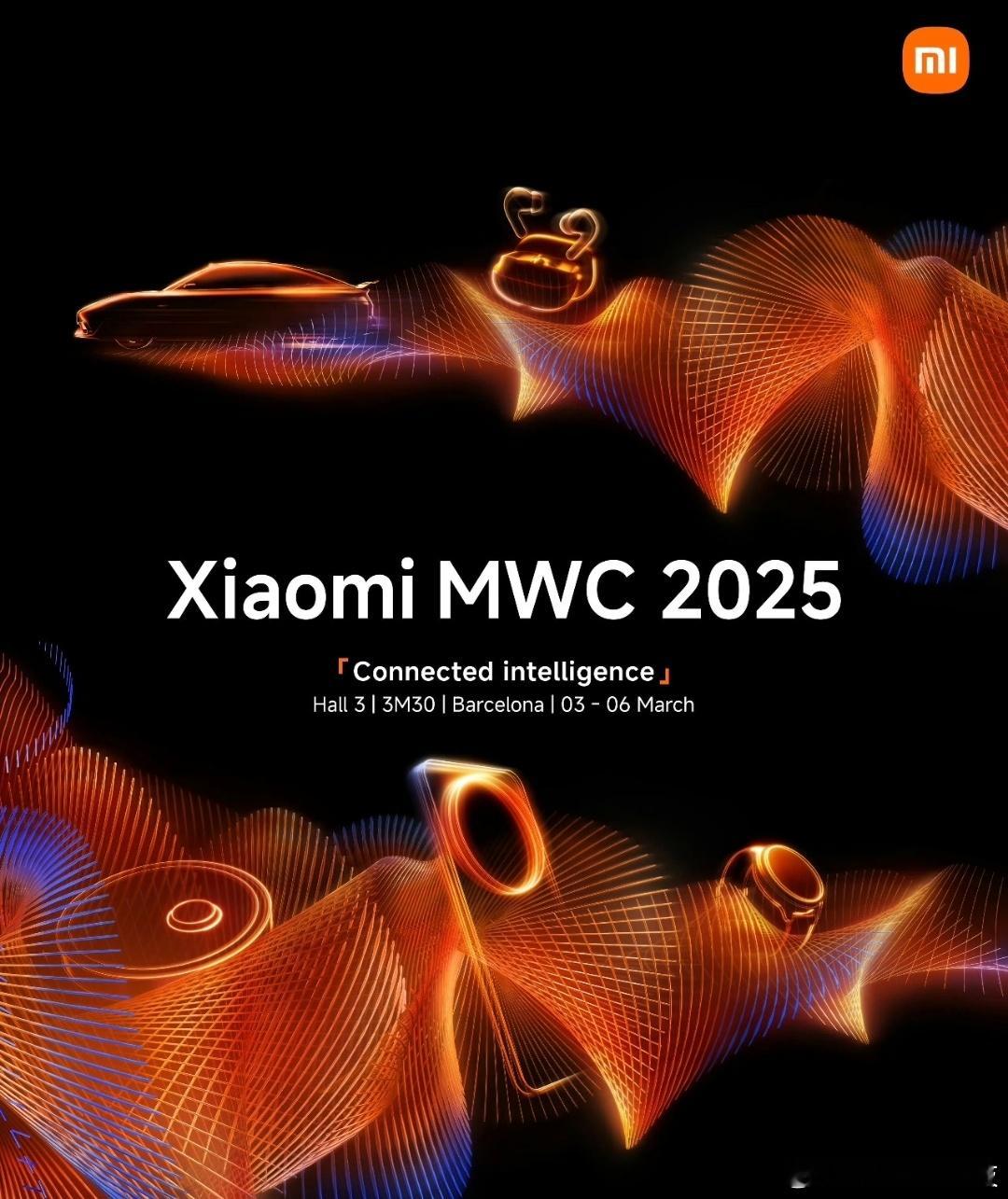 小米MWC2025海报曝光！除了小米15Ultra以外，还有小米SU7Ul