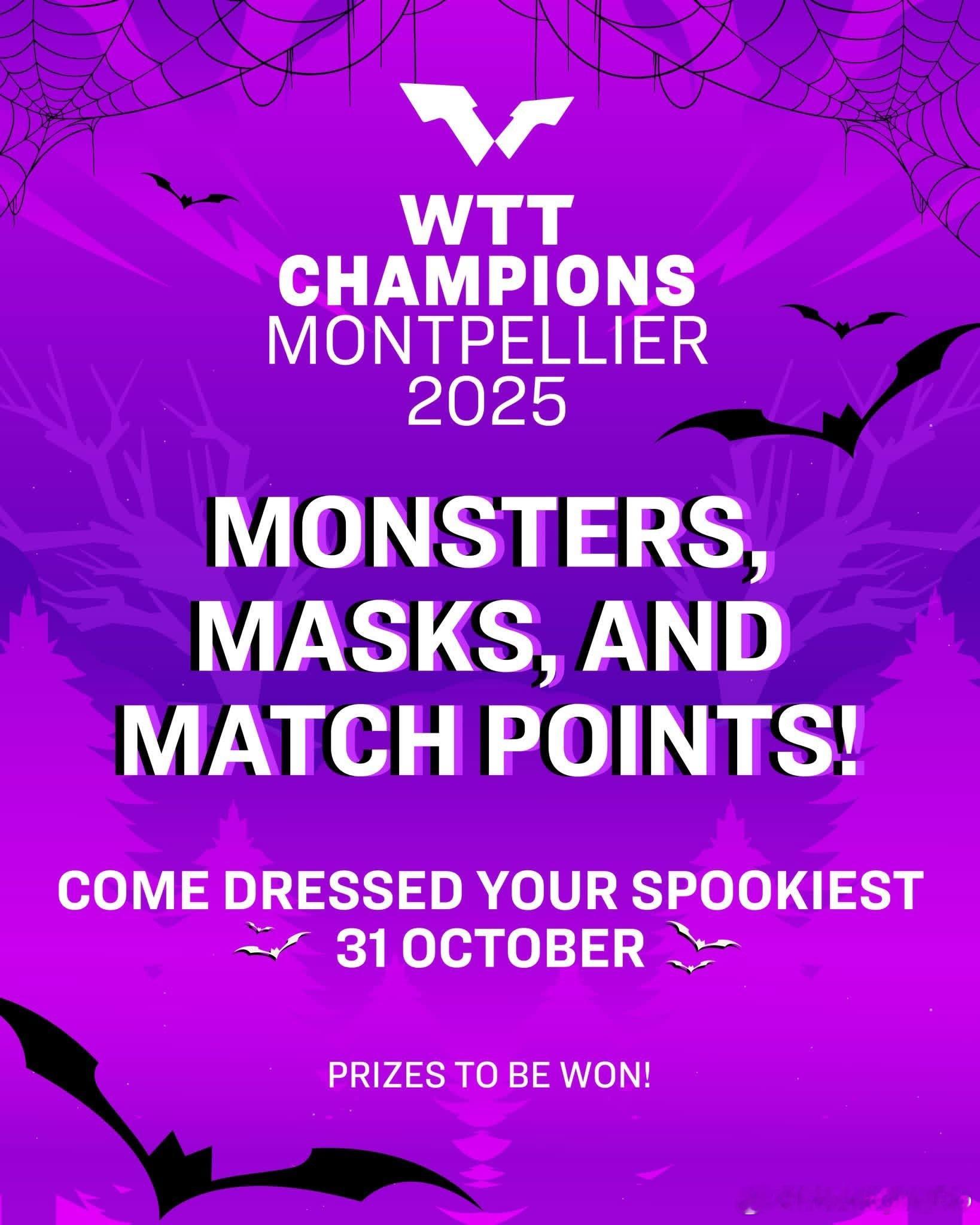 WTT蒙彼利埃冠军赛2025万圣节自拍到🎃🧛‍♂️​​​