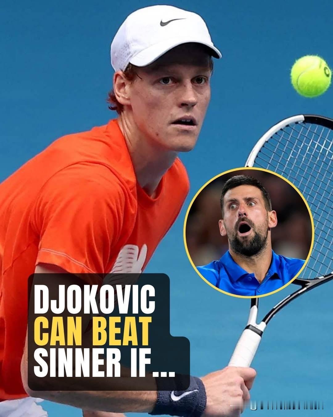 诺瓦克·德约科维奇现在的状态真的能和扬尼克·辛纳一较高下吗？在我看来，除非德