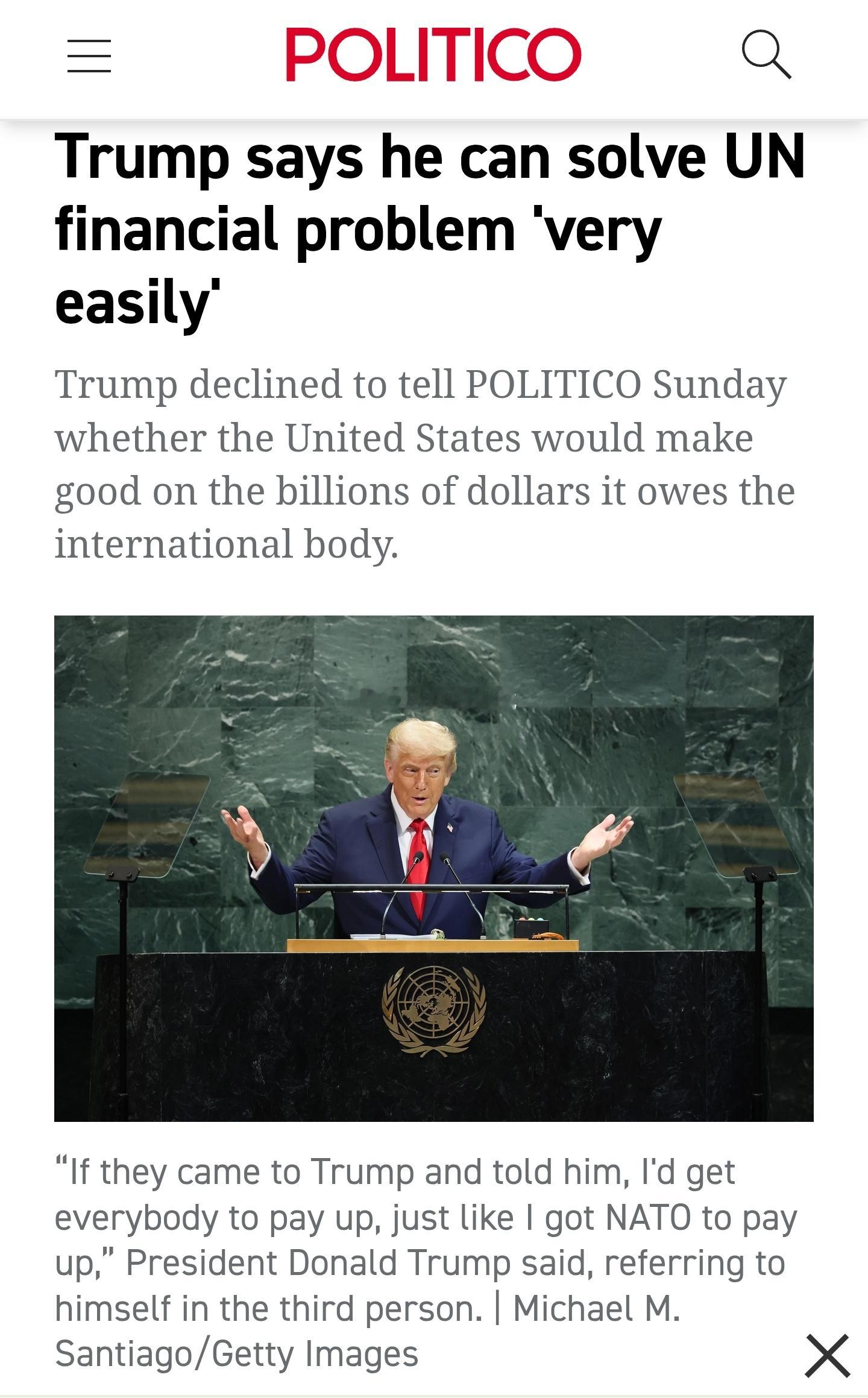 美国总统特朗普2月1日接受Politico电话采访时自诩为濒临财政崩溃的联合国“