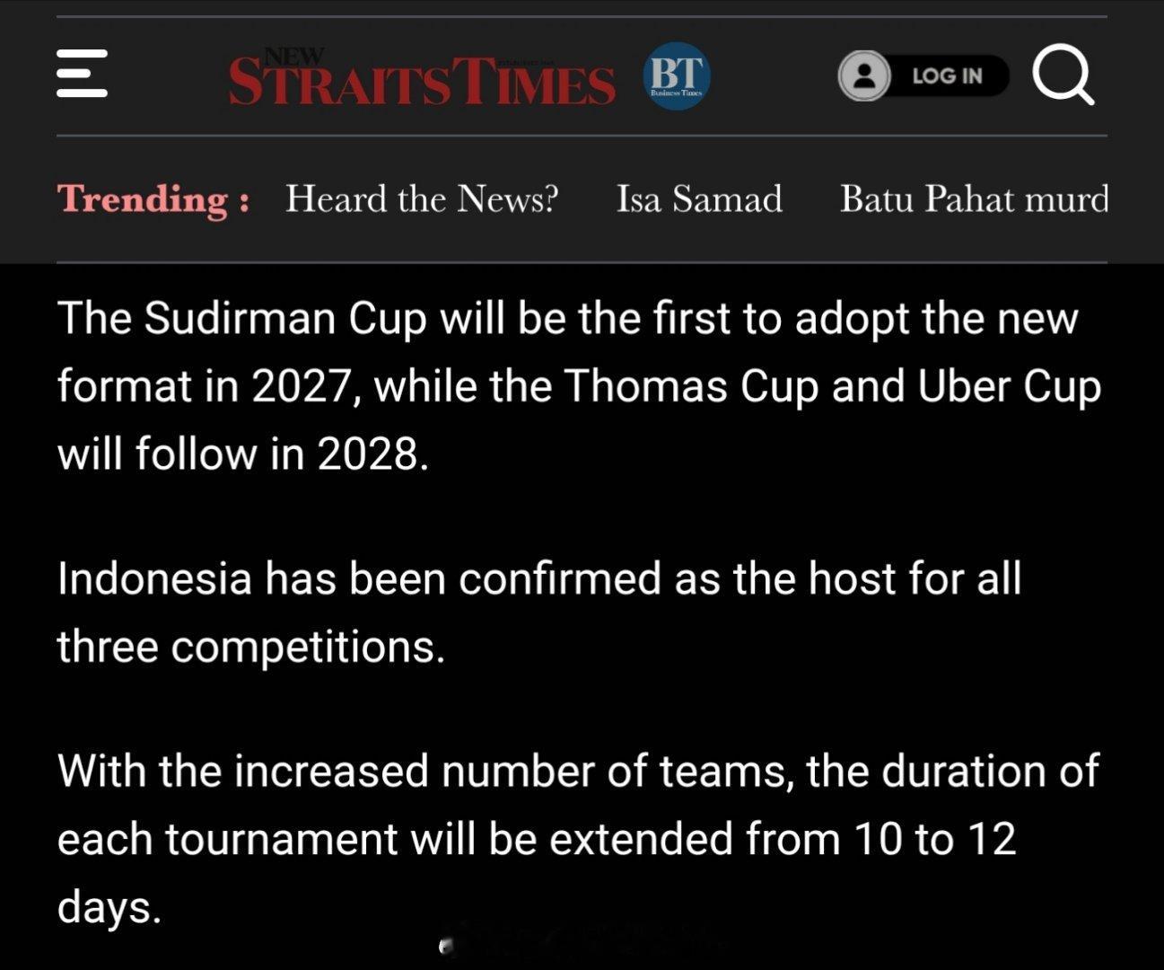 印尼将承办苏杯汤尤杯吉隆坡讯：世界羽毛球联合会（BWF）对赛事赛历进行的全面改