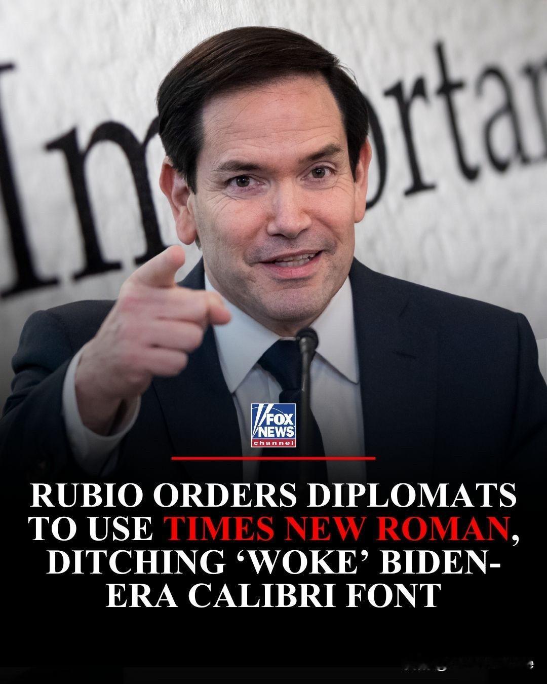 美国的与时俱进：国务卿马可·卢比奥命令所有美国外交官在官方通讯中使用Times
