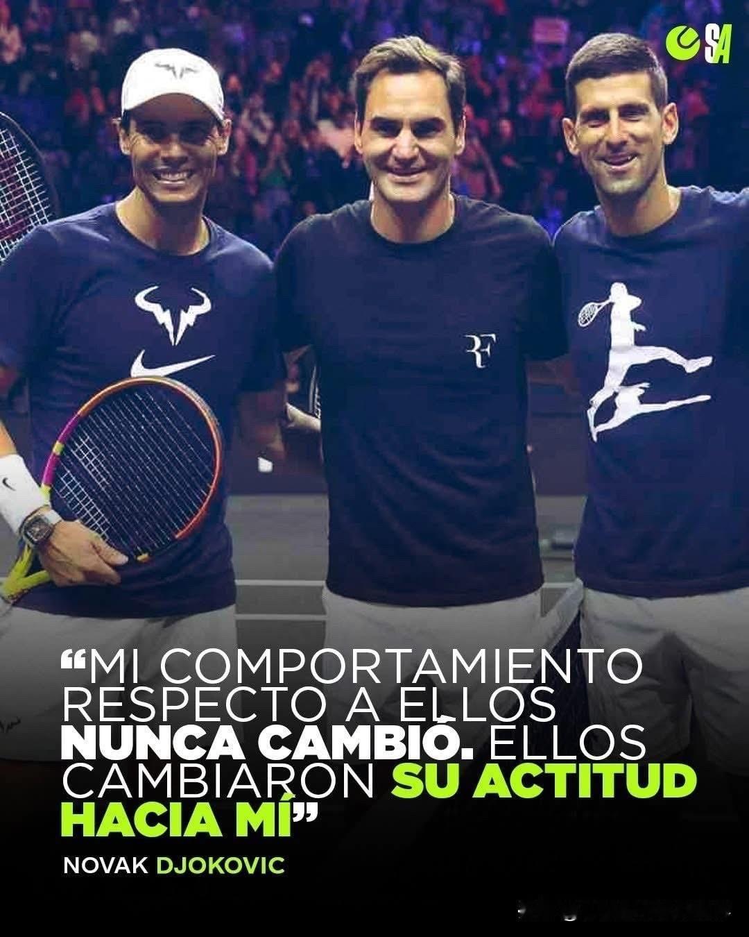 诺瓦克·德约科维奇谈他与罗杰·费德勒和拉斐尔·纳达尔的关系：“我对他们的态度从未