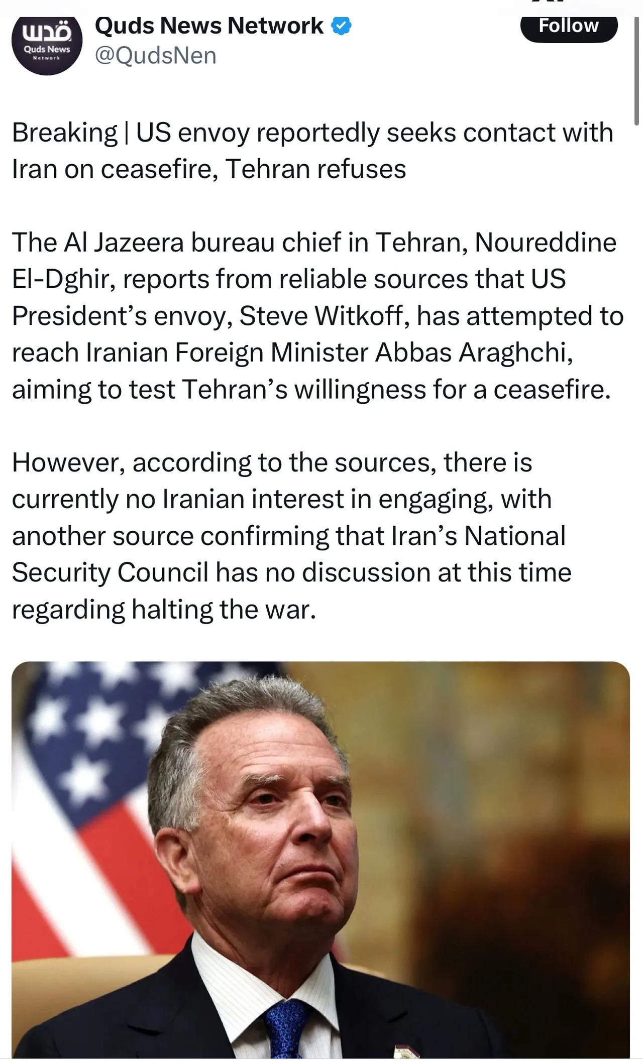 半岛电视台驻德黑兰分社社长引述可靠消息来源称，美国总统特使威特科夫近日曾试图联