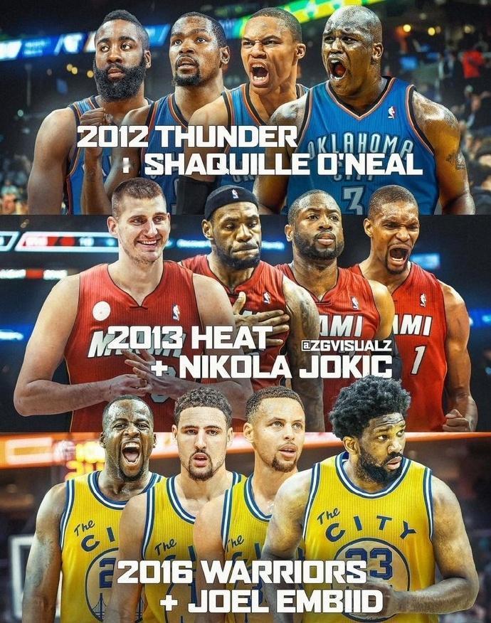 哪组最强？A：12雷霆＋奥尼尔B：13热火＋约基奇C：16勇士＋恩比德