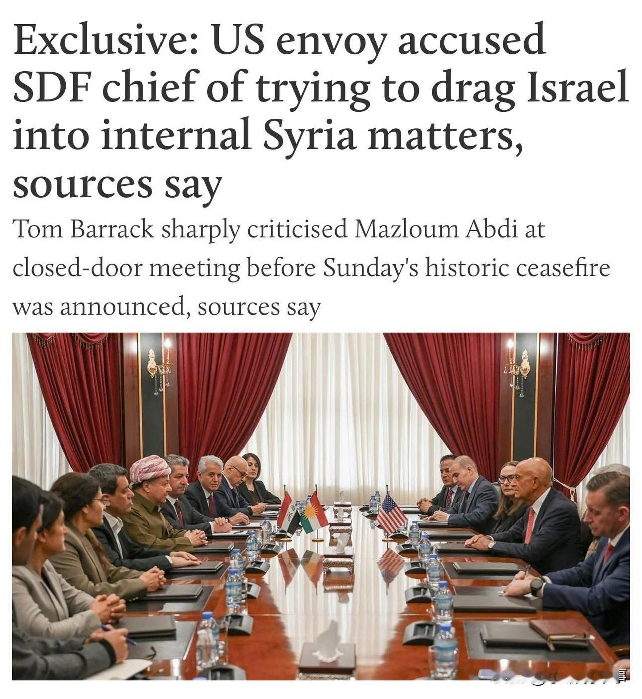 据《中东之眼》报道，美国叙利亚问题特使汤姆·巴拉克在伊拉克北部城市埃尔比勒举行的