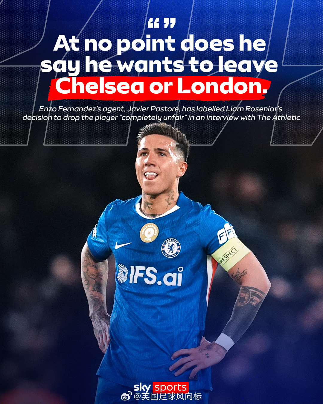 【恩佐经纪人谈内部禁赛】切尔西中场恩佐-费尔南德斯的经纪人，哈维尔-帕斯托雷，在