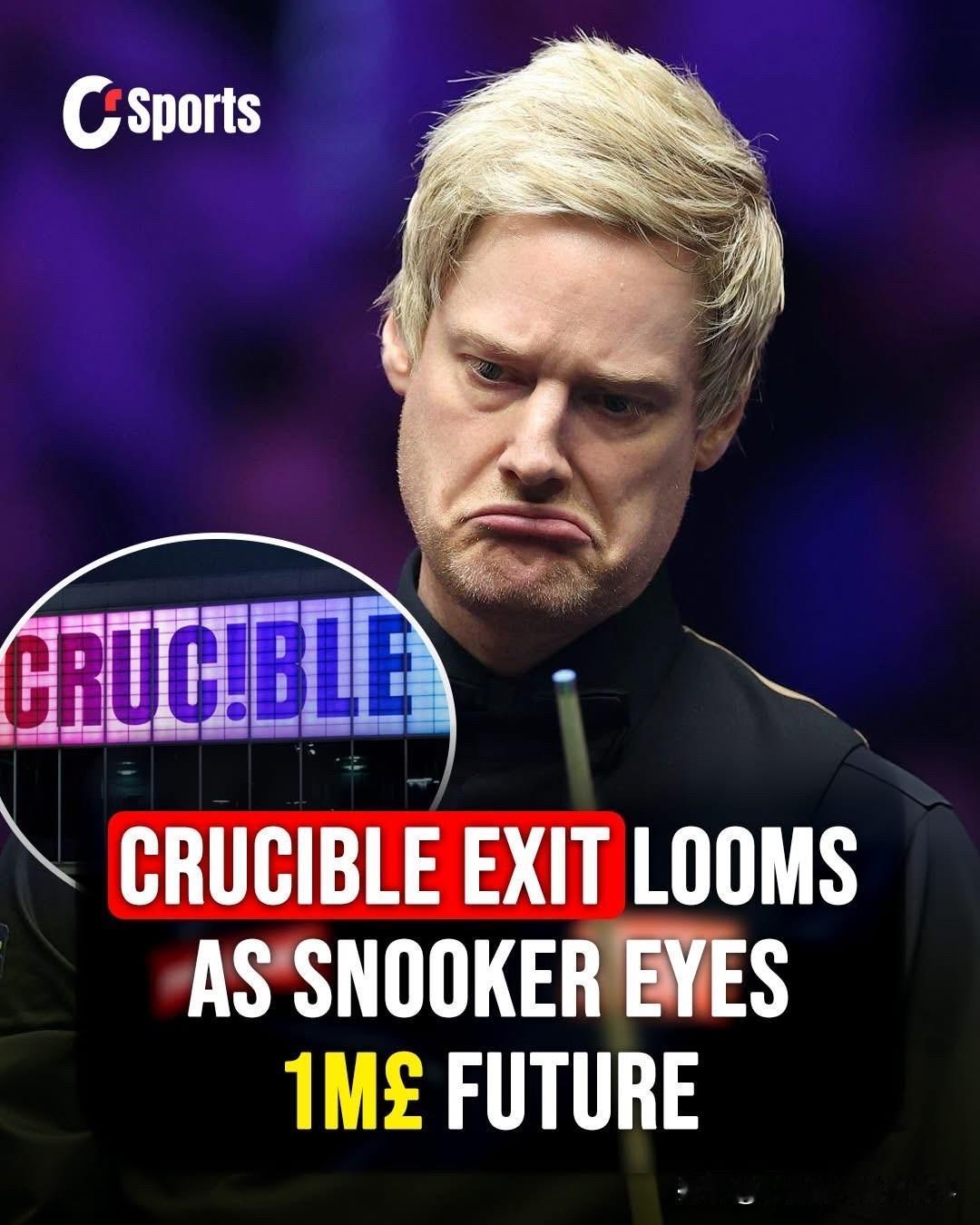 罗伯逊暗​​示，世界斯诺克锦标赛可能很快就会离开谢菲尔德的克鲁斯堡剧院——自19