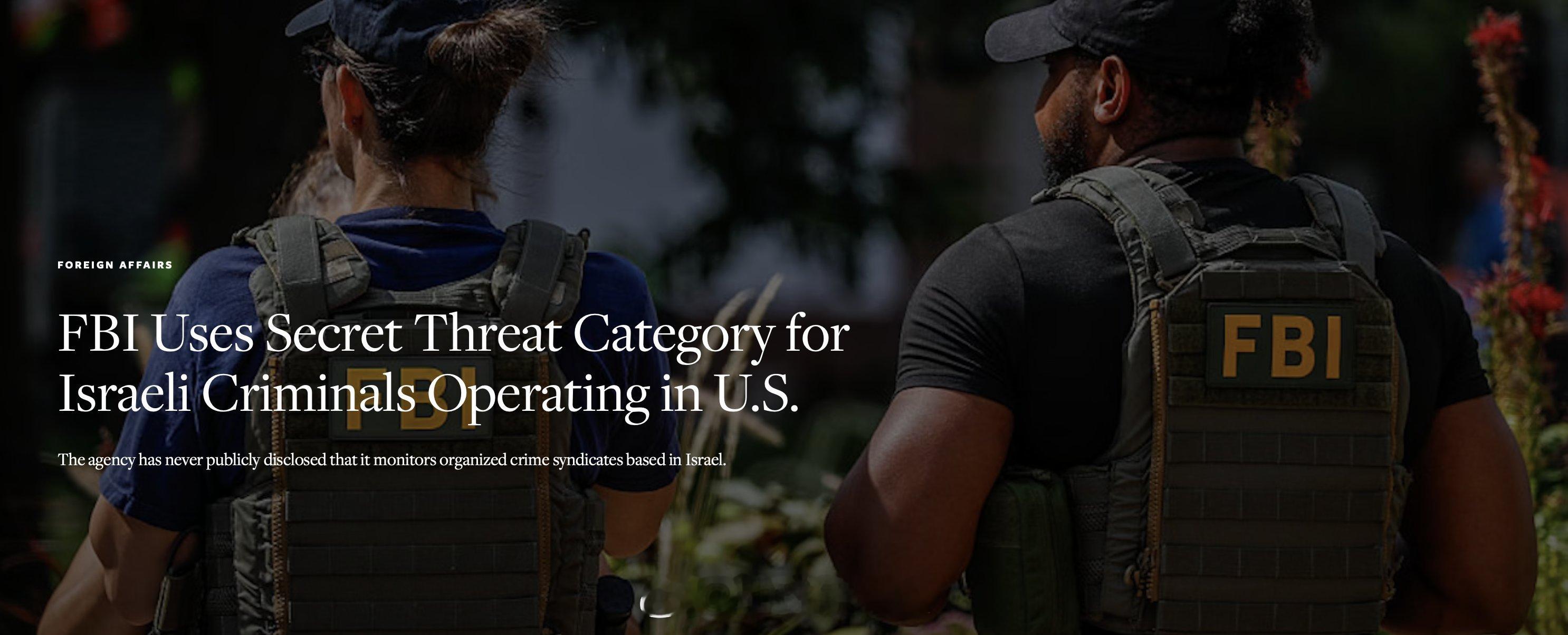美国联邦调查局（FBI）秘密追踪在美活动的以色列有组织犯罪网络《美国保守派》的一