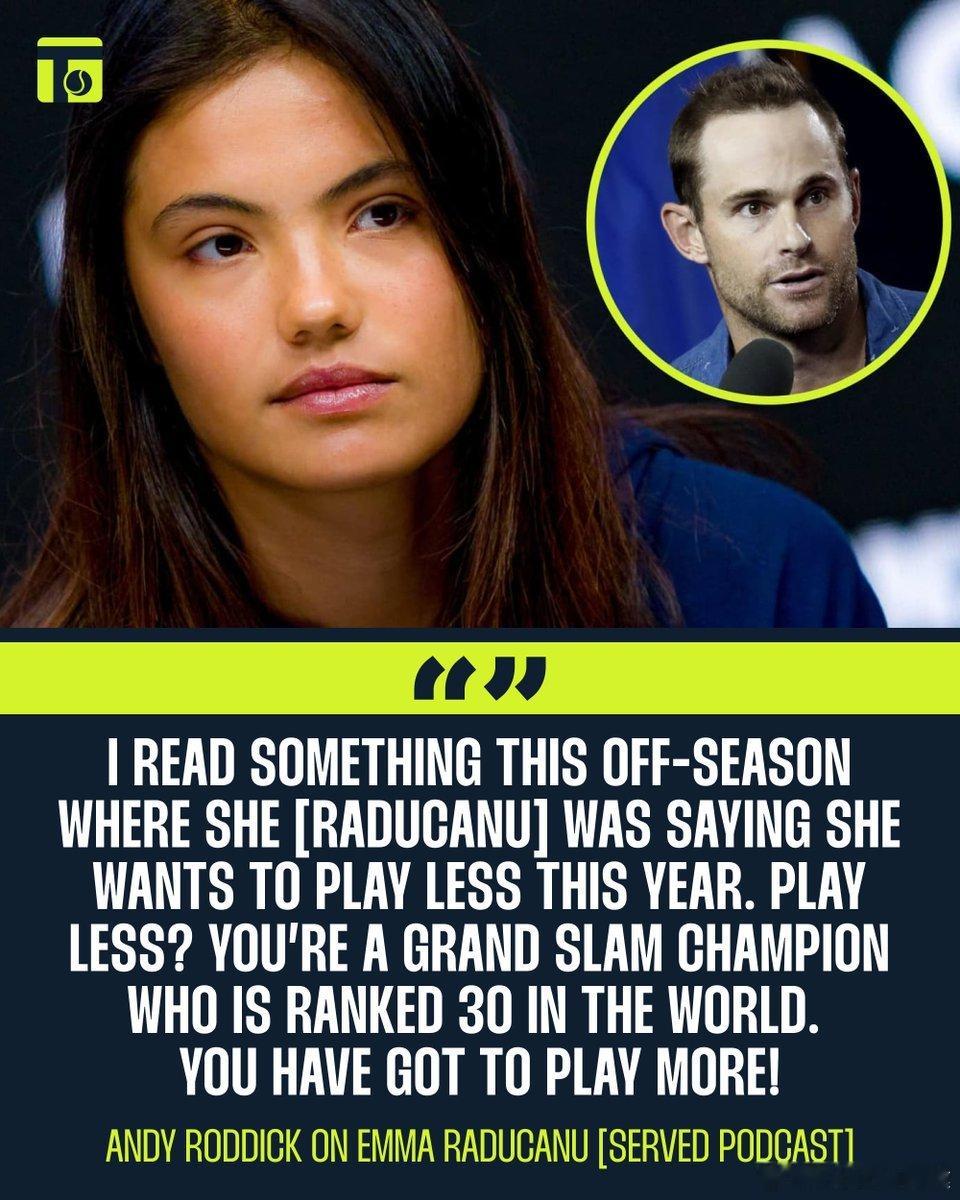 【罗迪克批拉杜卡努：打更少比赛？你是一位大满贯冠军目前她很难重返前十】“我喜欢