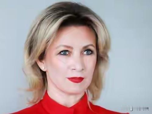 俄罗斯外交部发言人扎哈罗娃如此说中国！扎哈罗娃说中国是一个伟大的国家中国