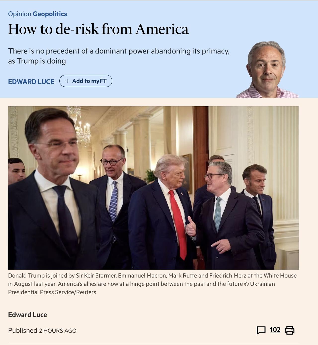 FT首席评论员EdwardLuce最新文章：【全球加速「去美国风险」：盟友