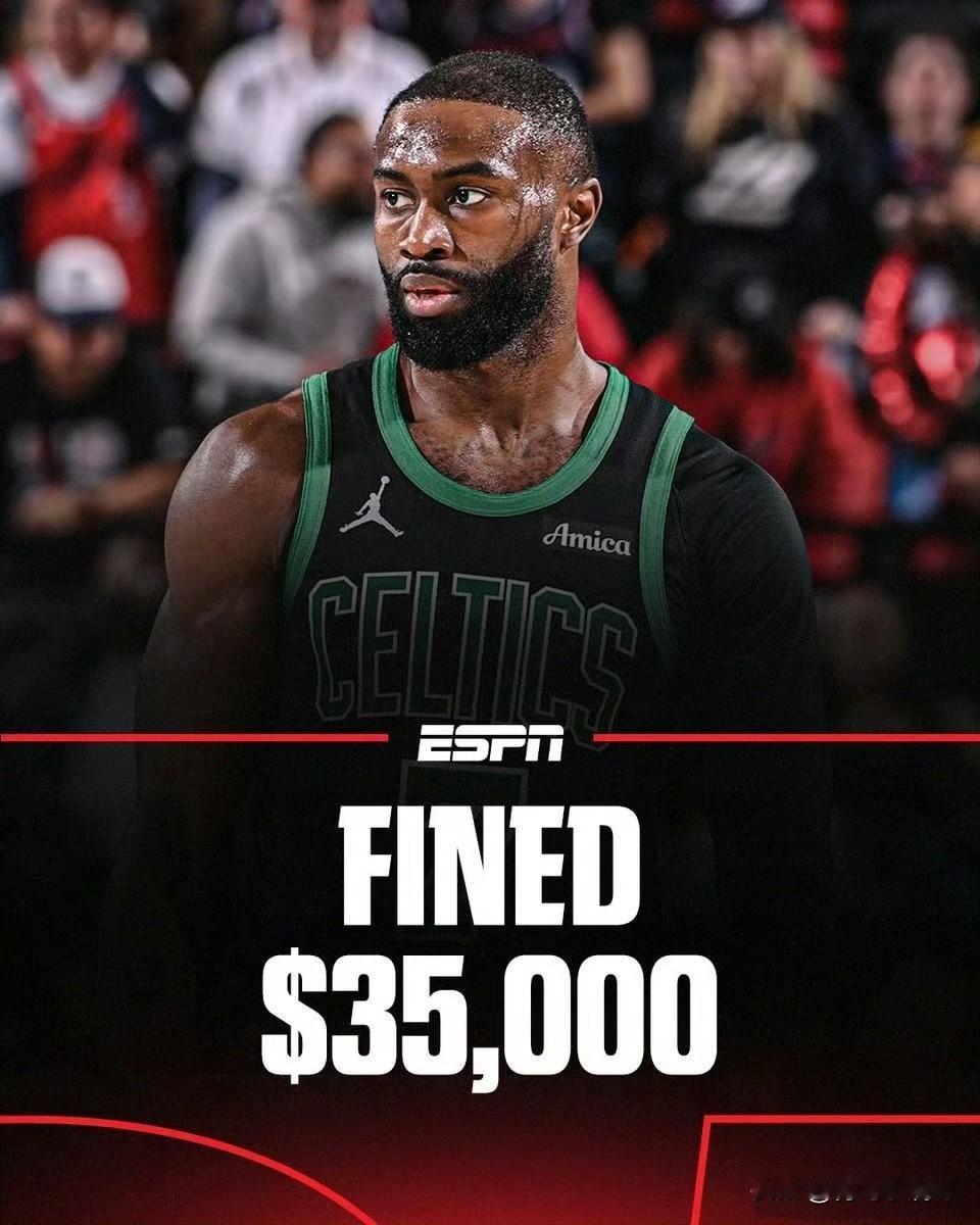 一辈子没见过这种要求！！！杰伦-布朗公开批评裁判，主动请求罚款35000美元！