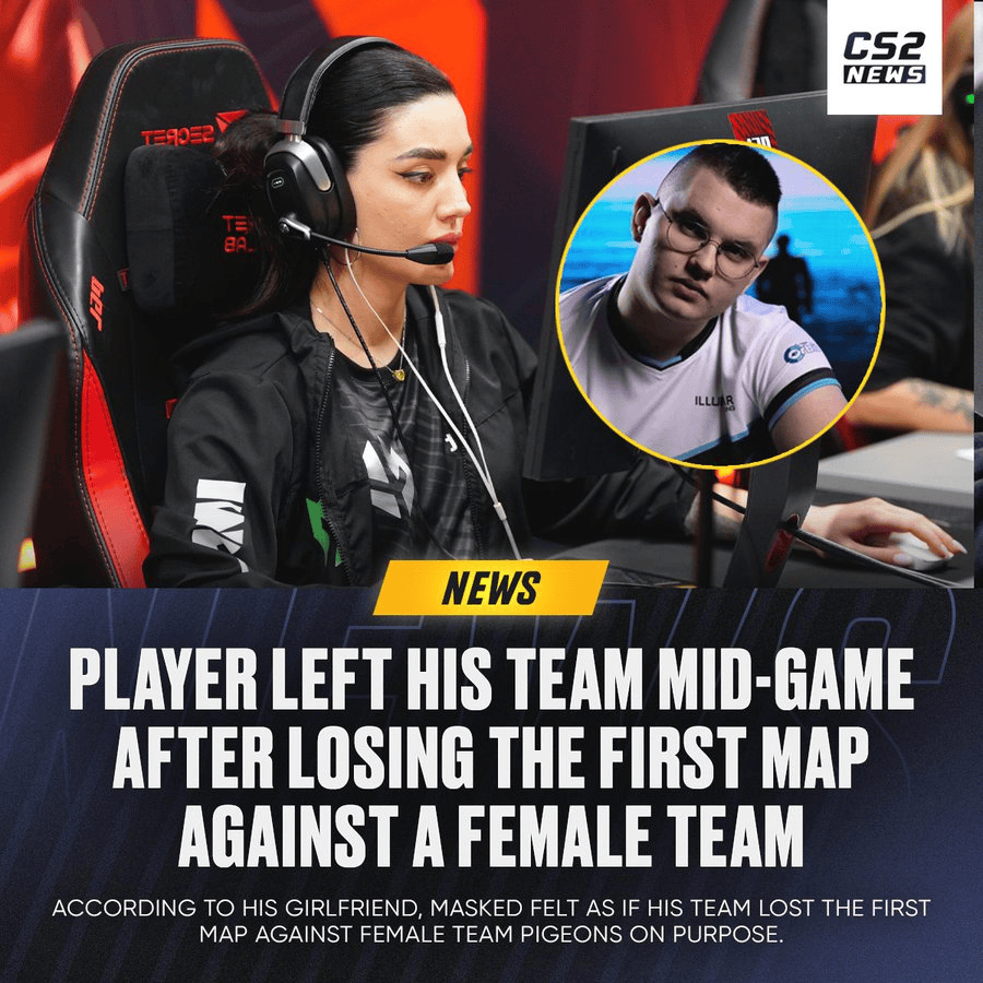CS2News发推报道波兰选手mASKED图一输给女子战队后中途离场
