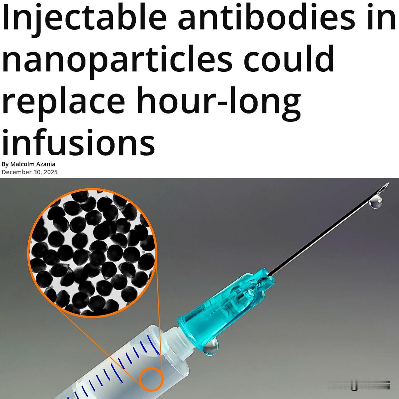 这意义重大：注射型抗体有望取代耗时数小时的静脉输液。麻省理工学院的科学家们开