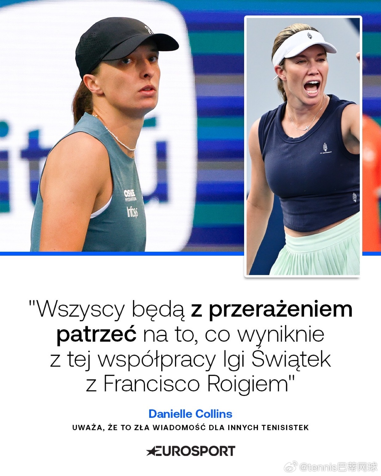 柯林斯🇺🇸点评斯瓦泰克🇵🇱换教练：其他女球员这下要头疼了事实上，斯瓦泰克