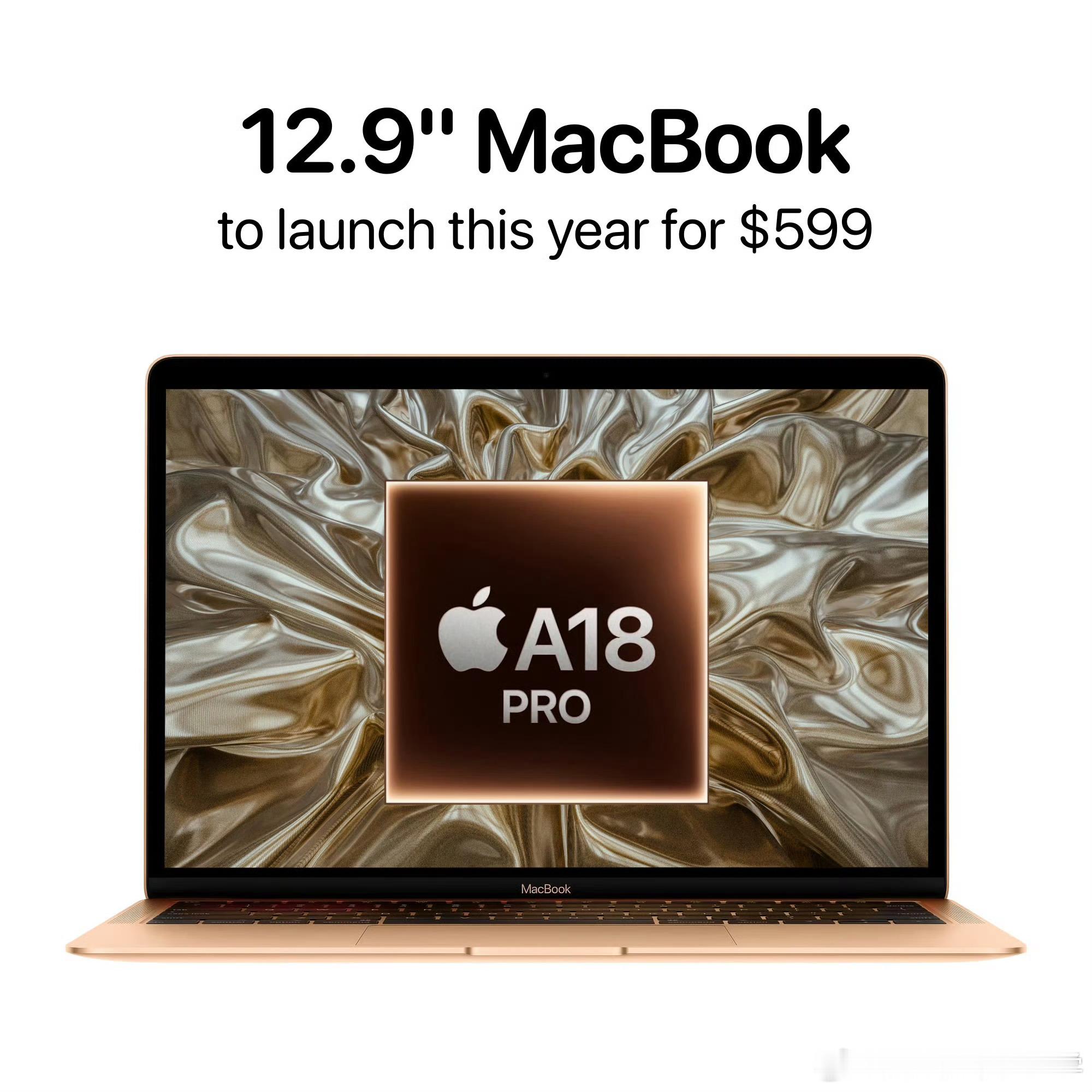 廉价版MacBook让你的星巴克入场门槛来到新低！搭载A18Pro芯片12.9