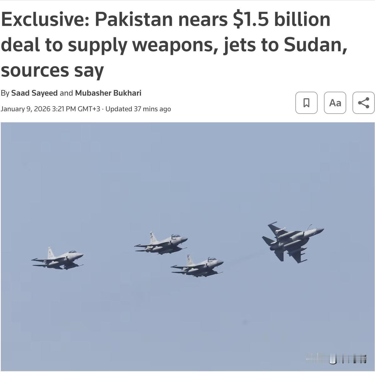 据《路透社》报道，巴基斯坦即将与苏丹达成一项价值15亿美元的军售协议，其中包