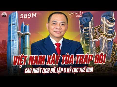 创下5项世界纪录！越南要在首都建历史上最高的568米双子塔，设计方是中国公司！