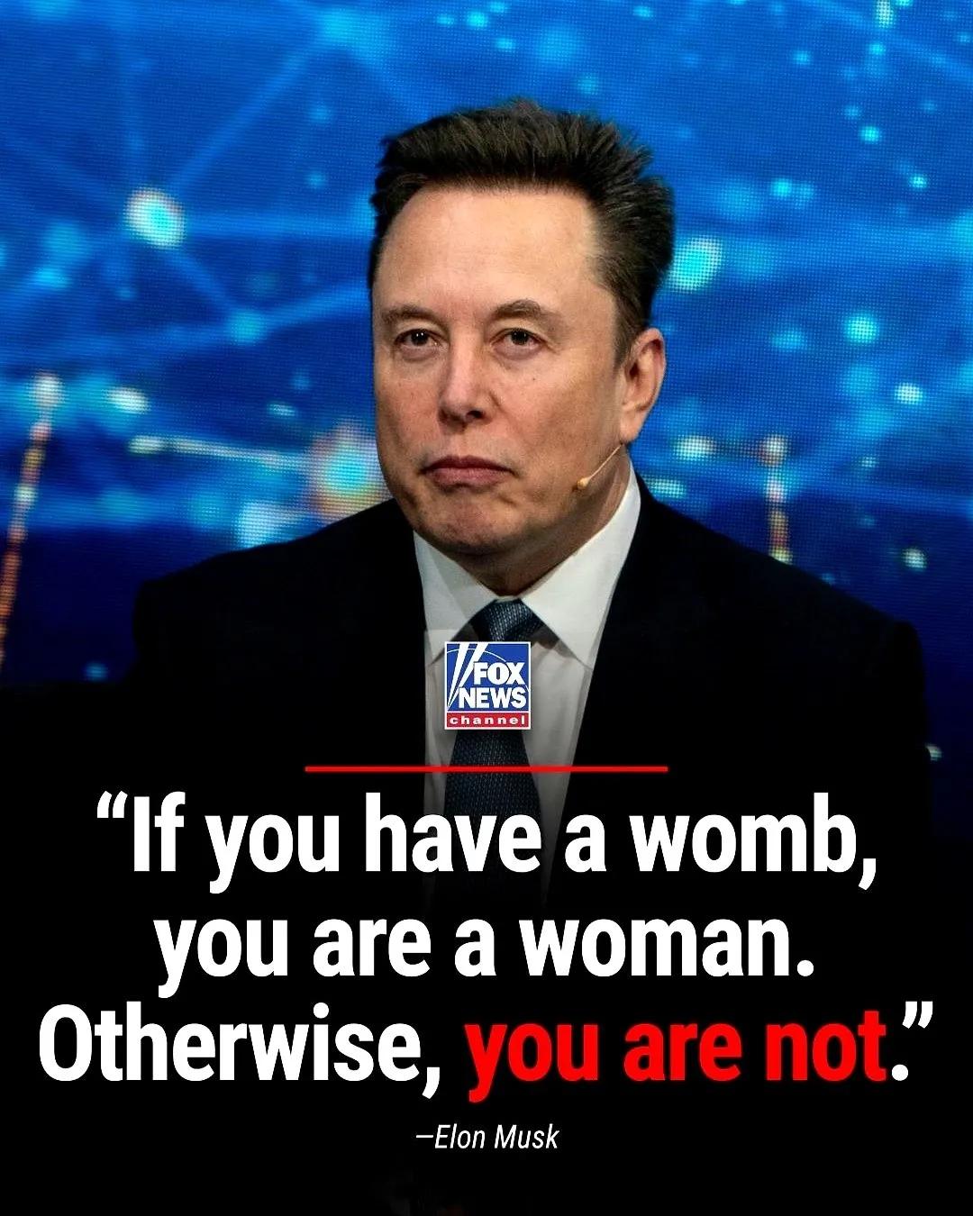 马斯克icon，地球上最有钱的男人，发了条推特。他说：有子宫的才是女人，没有的