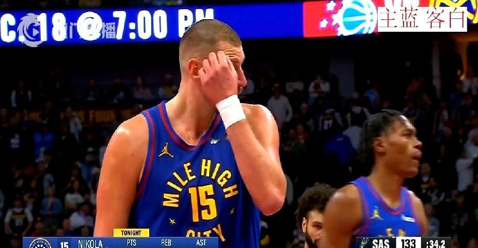 约翁失马！NBA马刺赢下掘金，约基奇21分+9板+10助。他整场球就出手