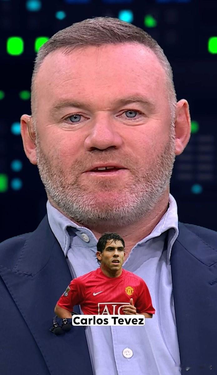 鲁尼参加快问快答！•最喜欢的队友？（卡洛斯·特维斯）•英超最难缠的对手