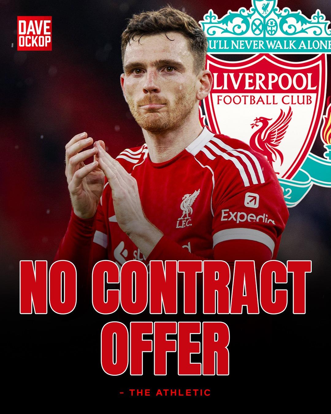【利物浦没提供合同】安迪·罗伯逊坦言，利物浦并未向他提供任何续约合同👇：