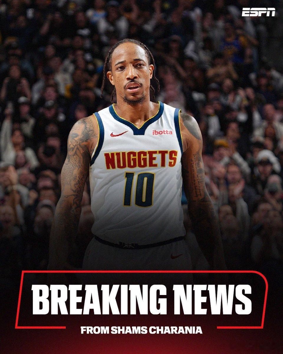遗憾错失，德罗赞加盟掘金！Shams：据ESPN消息人士透露，六届NBA