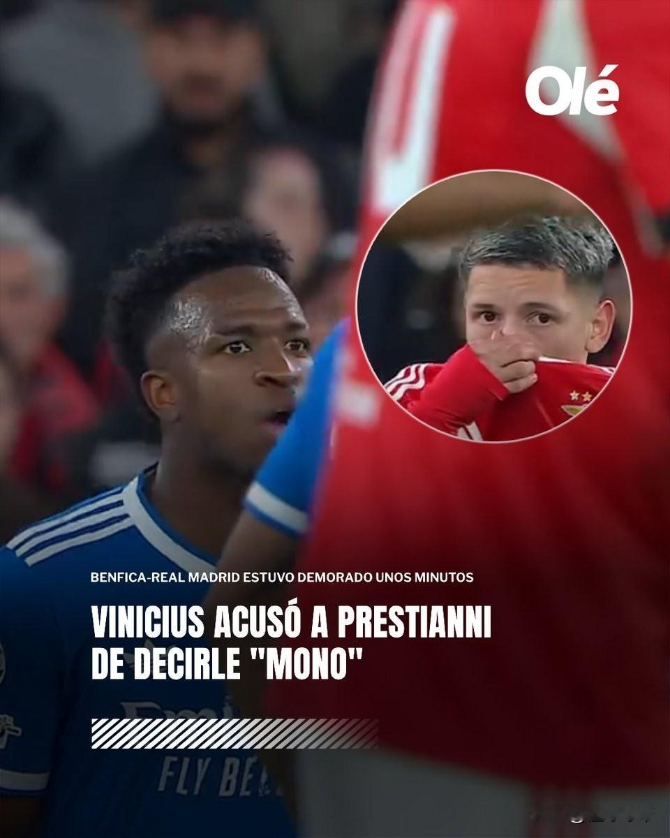 足坛罗生门？阿根廷球员到底有没有种族歧视维尼修斯？皇马与本菲卡的比赛虽然已经