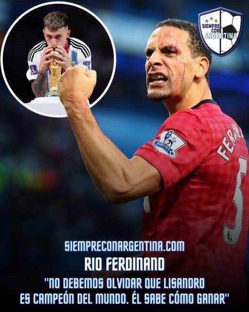 🚨🎙️|前曼联后卫里奥·费迪南德谈利马：“我曾多次与利桑德罗·马丁内斯交