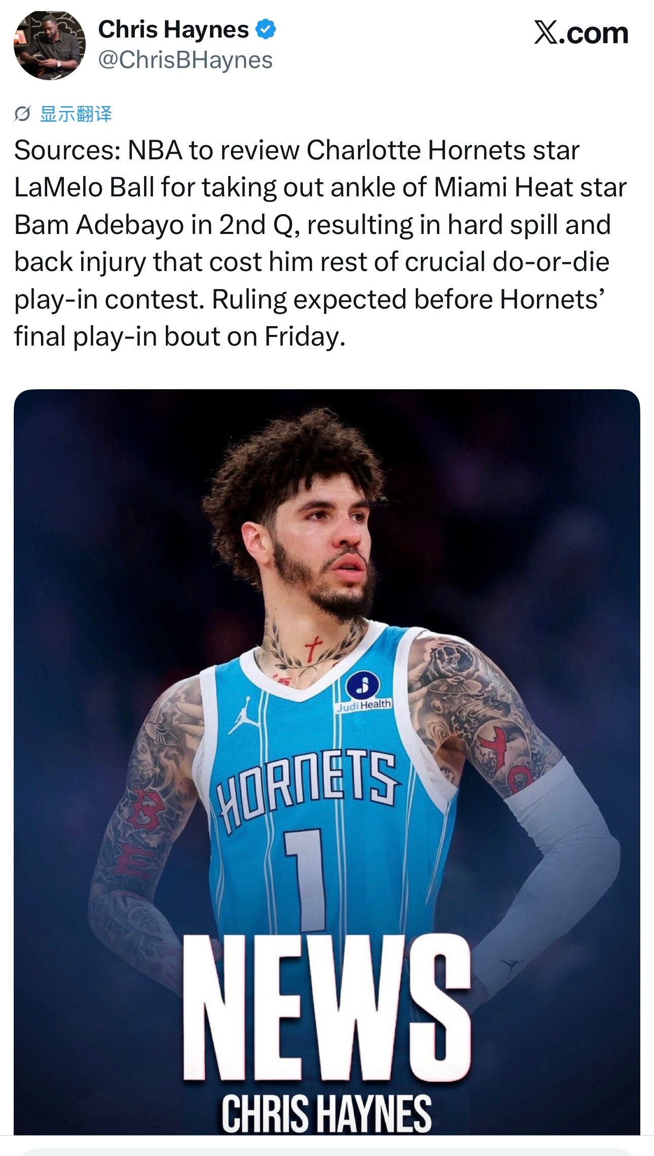ChrisHaynes：NBA将对夏洛特黄蜂队球星拉梅洛·鲍尔在第二节弄伤迈阿
