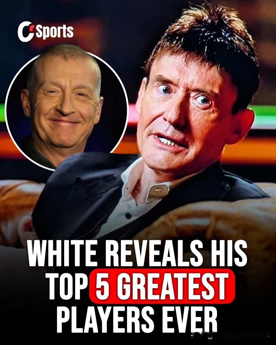 吉米·怀特分享了他心目中最伟大的球手！这位63岁的“旋风”在超过40年的职业