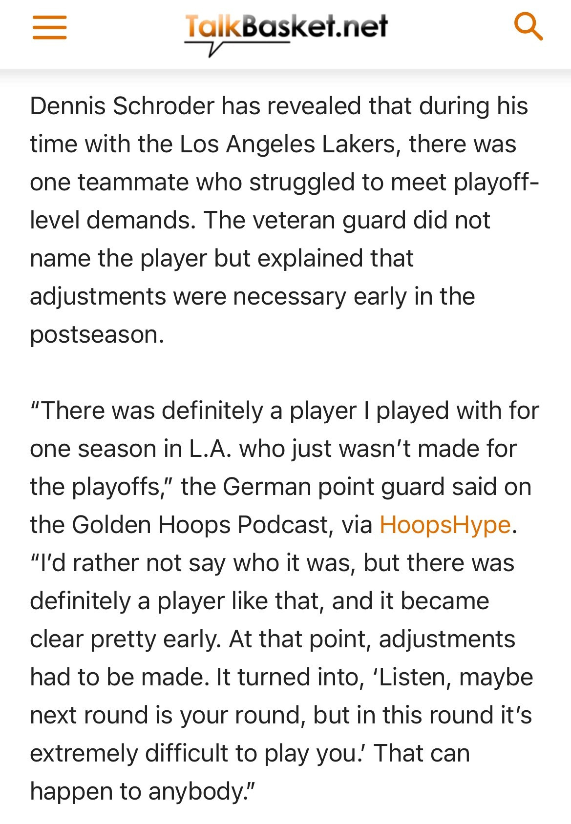 施罗德在播客节目中透露，在他效力湖人期间，有一名队友难以适应季后赛的强度，球队不