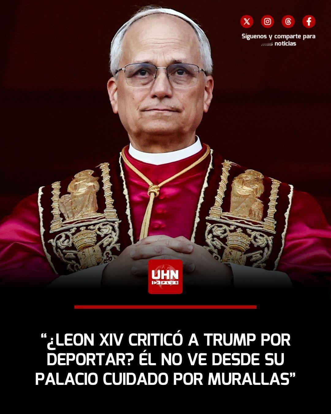 🇺🇸‼️|利奥十四世批评唐纳德·特朗普的驱逐出境政策，美国边境事务主管汤