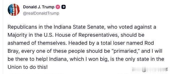 川普发文怒喷反对印第安纳选区该选的共和党议员们，称他们都将在初选中被淘汰。“印