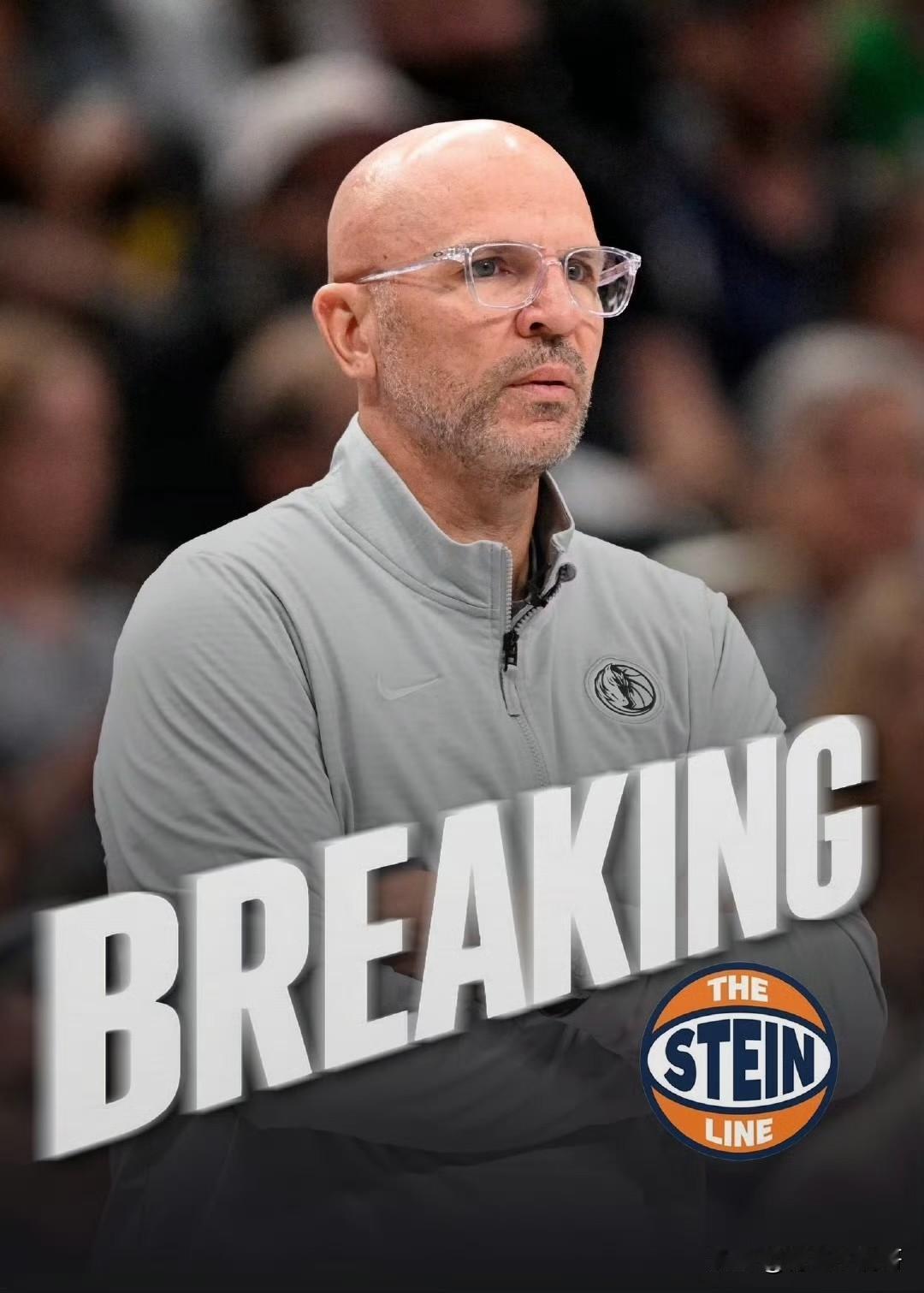 续约主教练！！！独行侠和基德提前完成多年续约合同！根据记者Stein最新消息