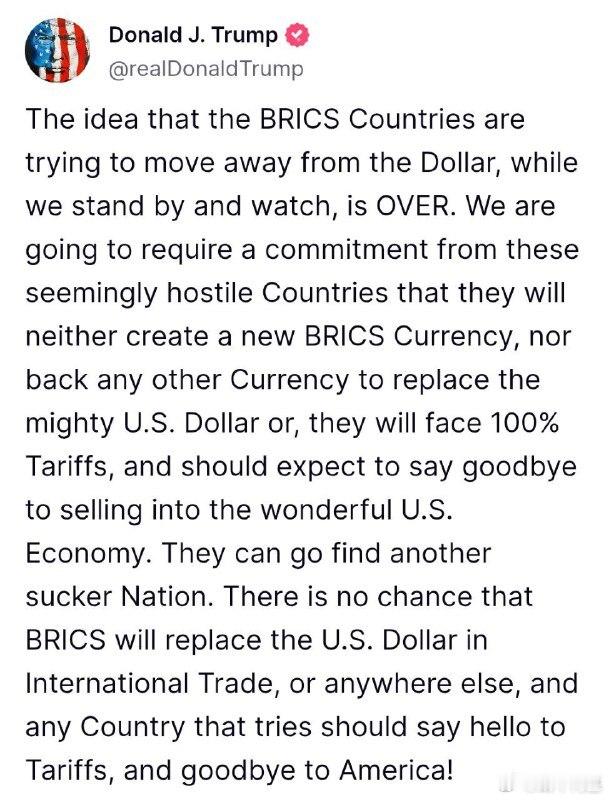 🇺🇸🇲🇽特朗普称，如果金砖国家想用任何其他货币取代强大的美元的话，将对