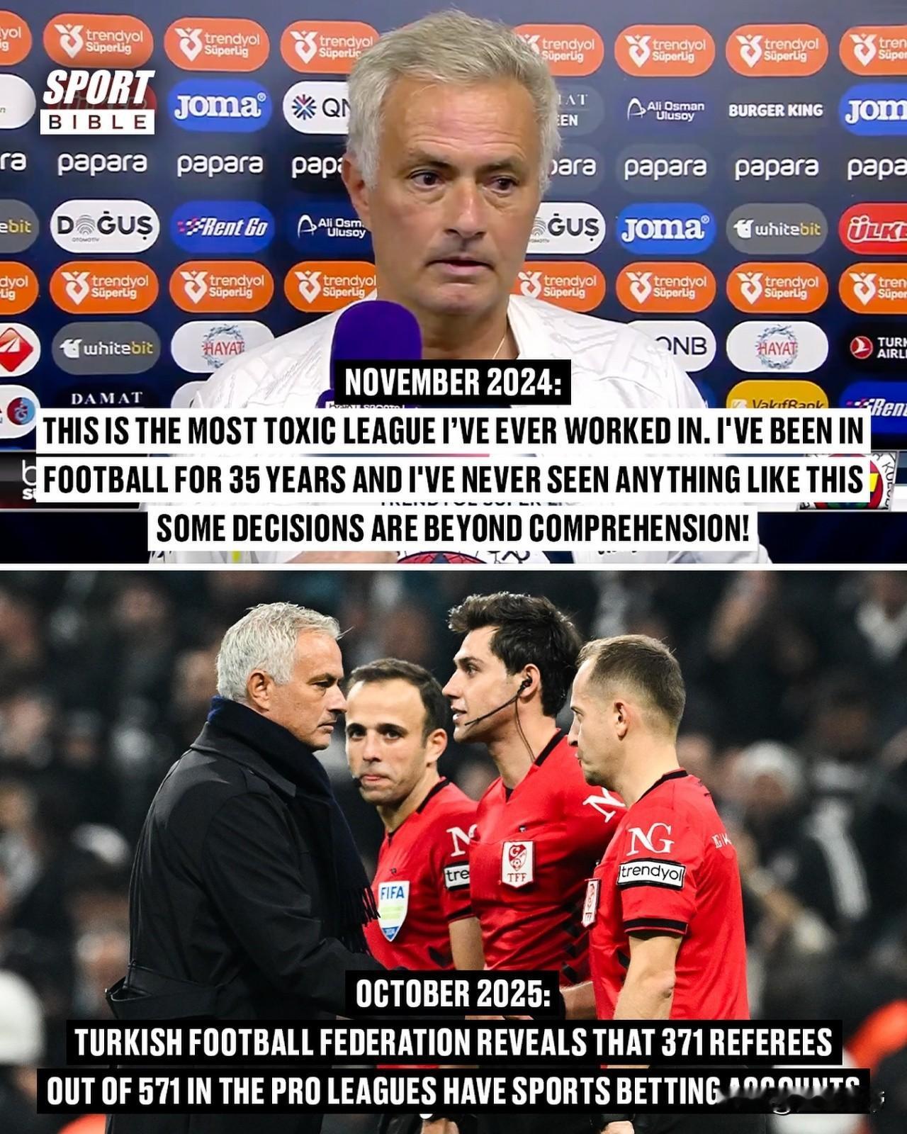 伟大的穆里尼奥，土耳其联赛有371名裁判有赌球博彩账号!去年穆里尼奥在土超的