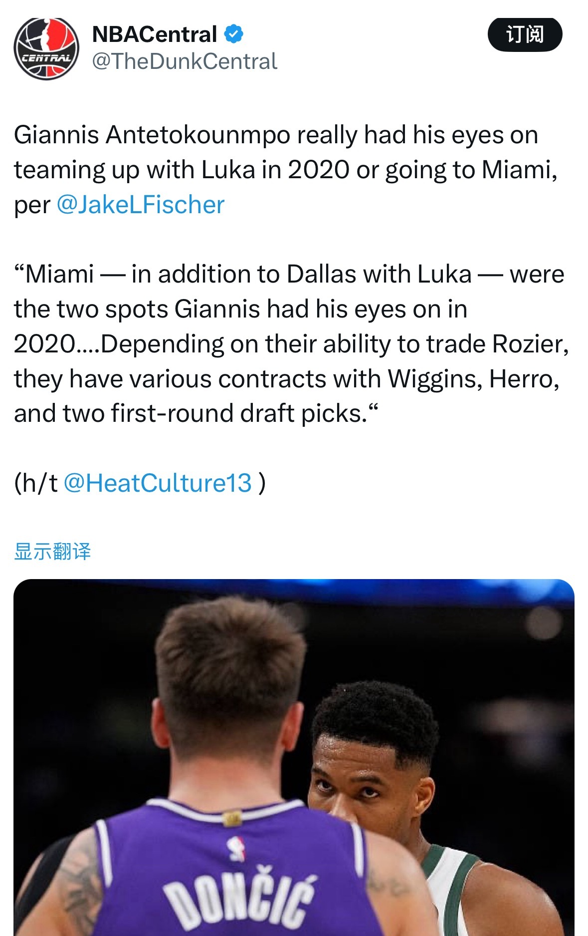 JakeFischer：字母哥在2020年确实考虑过与东契奇组队，或者前往迈阿