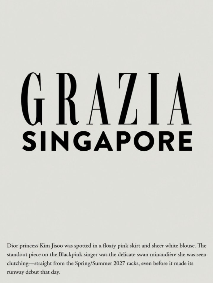 《GRAZIA》新加坡版将JISOO列入2027春夏巴黎时装周最佳着装明星名单