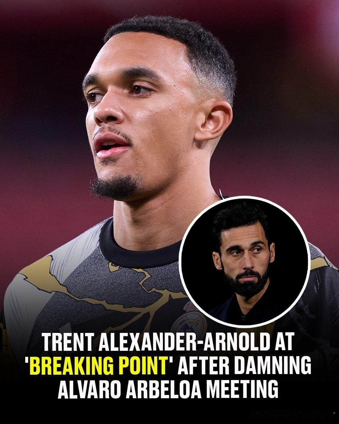 西班牙媒体故事特伦特在会见阿韦洛亚后濒临离队阿韦洛亚直接介入，并与特伦特进行了一