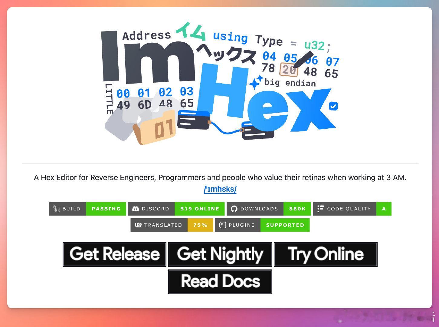 反汇编和二进制分析离不开强大且易用的工具。ImHex是一款为逆向工程师、程序员