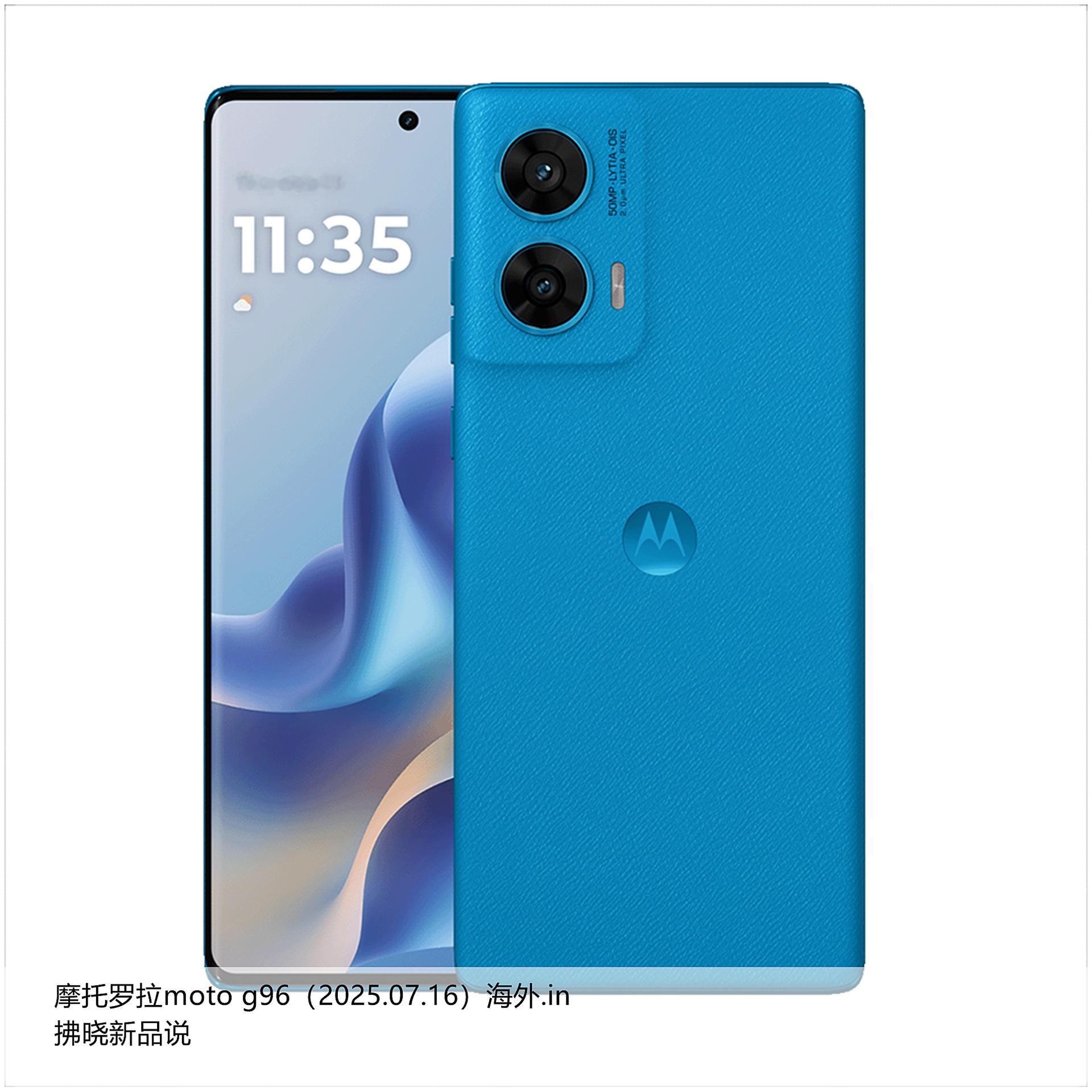 【拂晓新品说】摩托罗拉motog96（海外.in）：-发布时间：2025年0