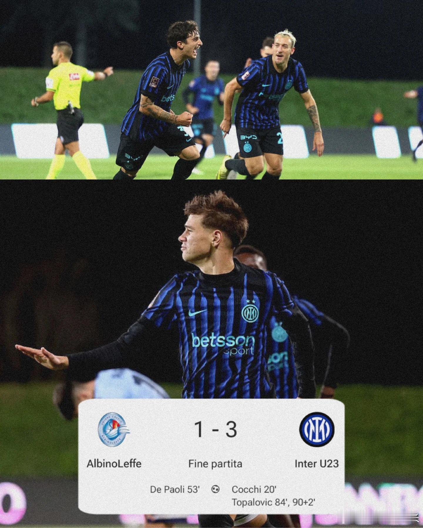 托帕洛维奇替补登场10分钟内梅开二度+绝杀，国际米兰U23客场3比1击败阿尔比诺