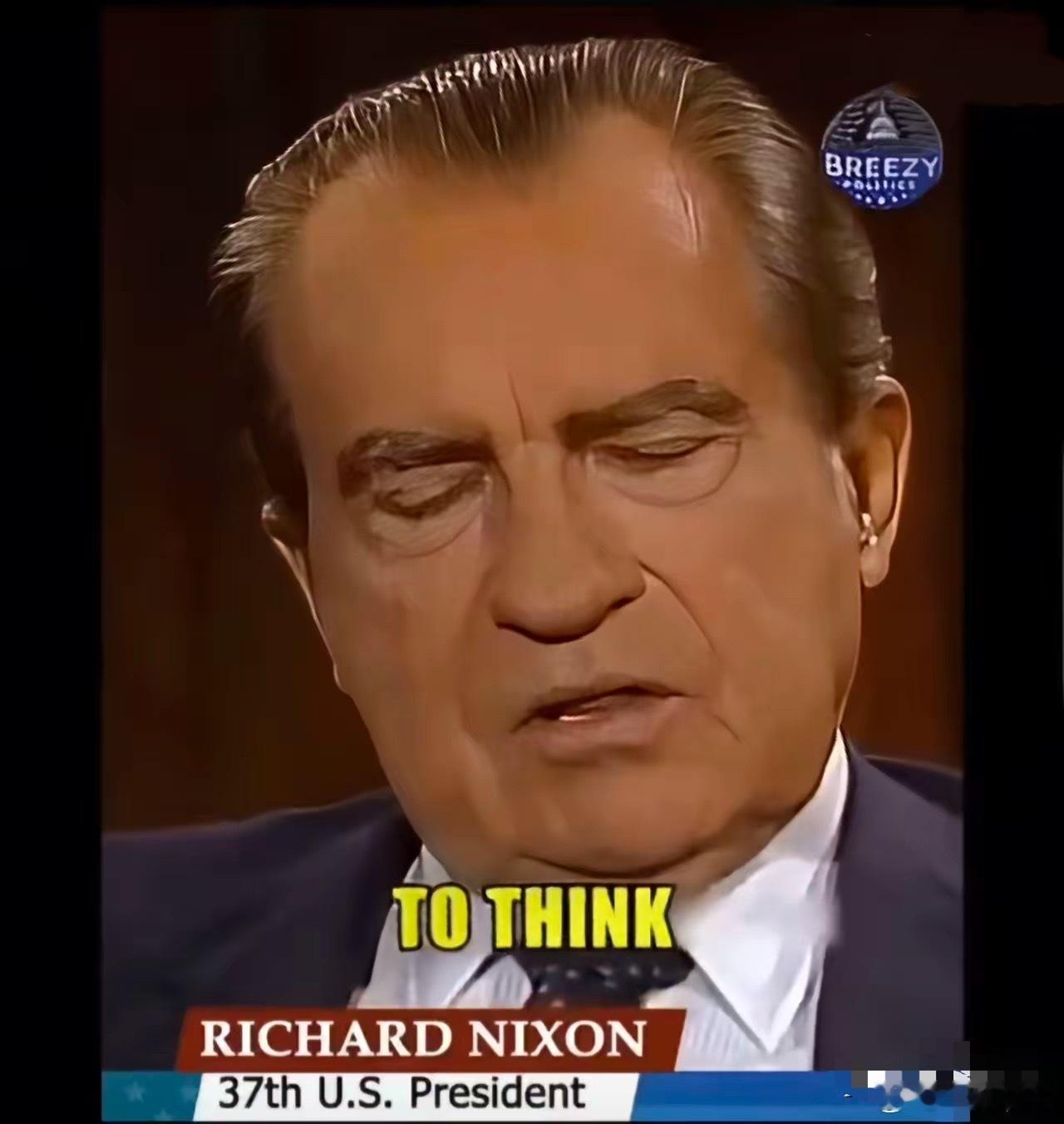 美国前总统理查德·尼克松:犹太人不值得信任，他们会背叛美国！他说:“犹太人遍布美