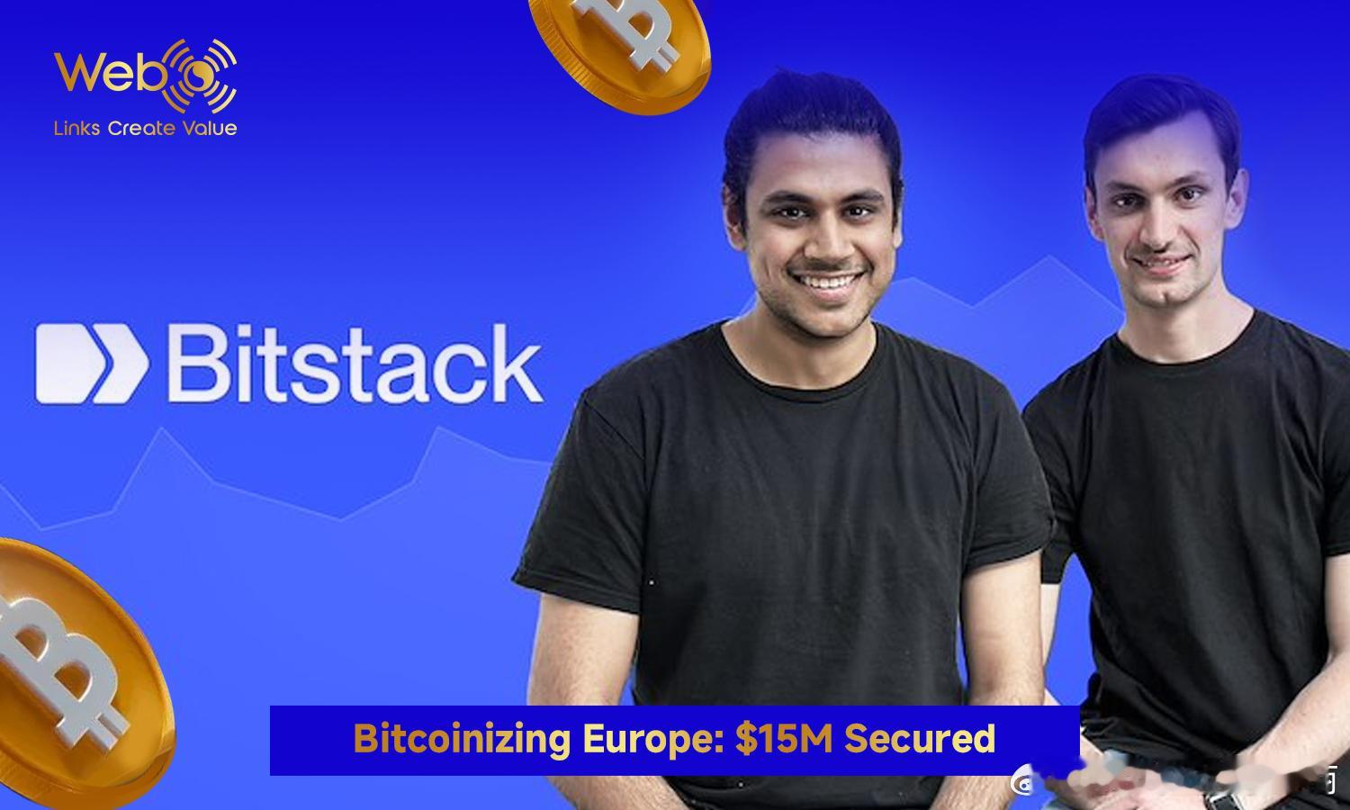 💰比特币理财神器！Bitstack拿下1500万美元融资！🚨重磅消息！